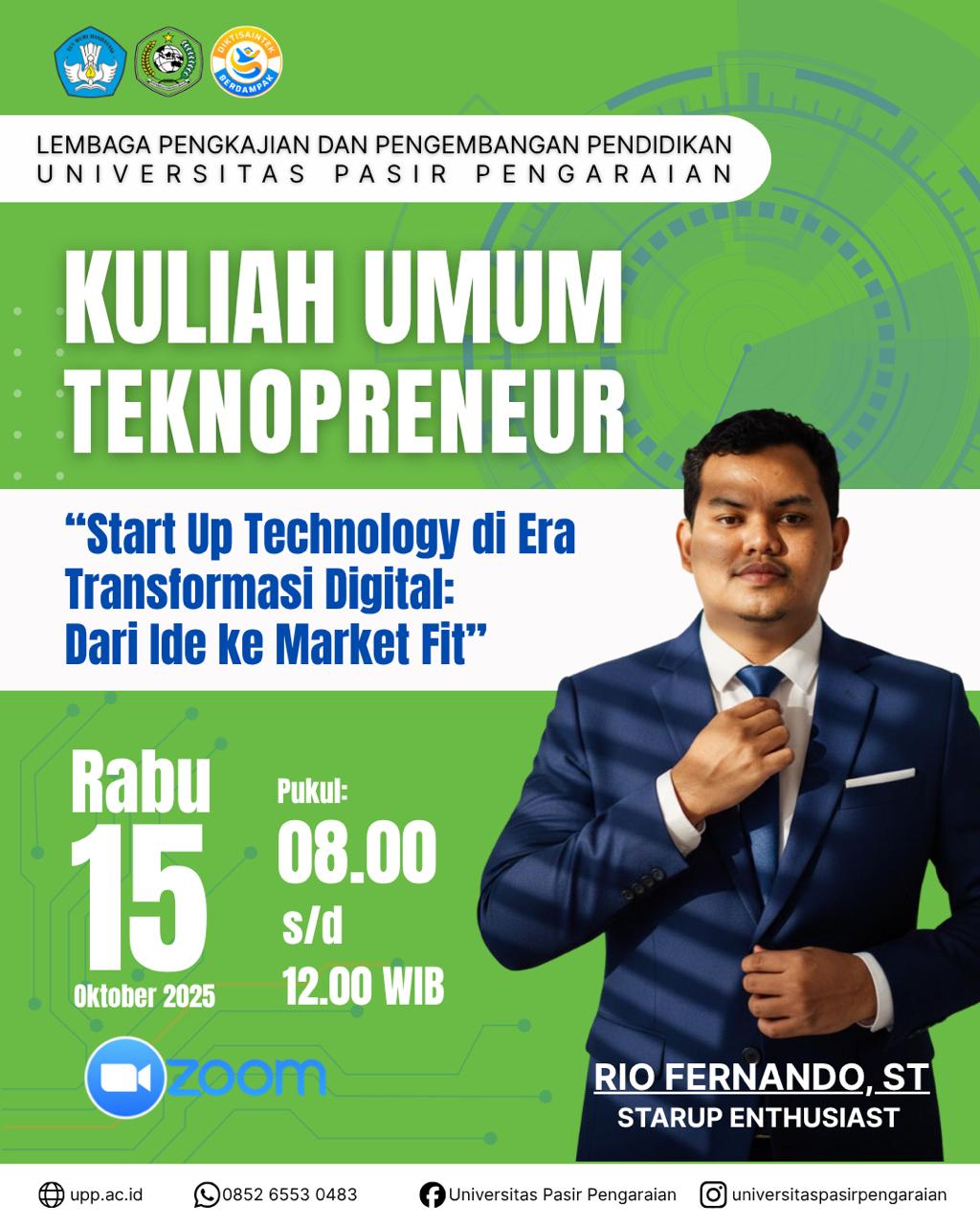 Kuliah Umum Teknopreneur: “Start Up Technology di Era Transformasi Digital: Dari Ide ke Market Fit”